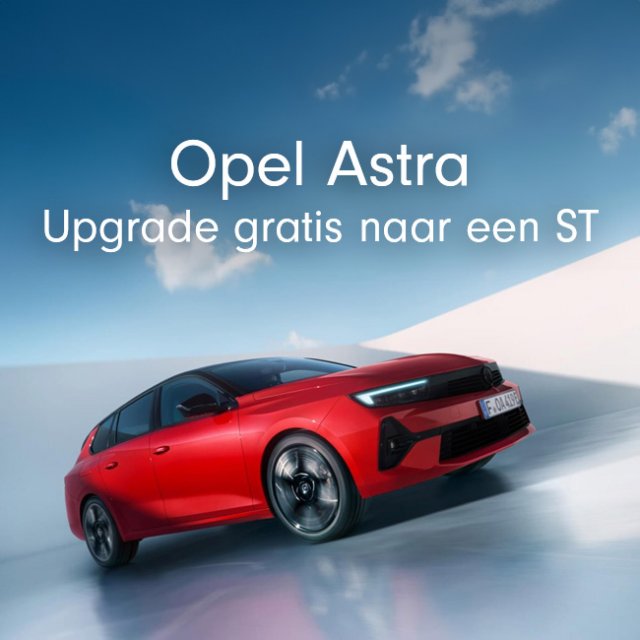 Upgrade naar een Opel Astra ST